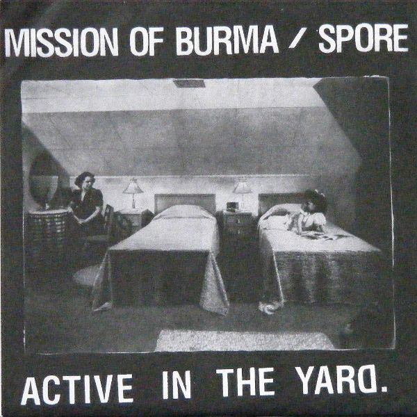 Mission Of Burma / Spore (2) : Active In The Yard (7", Ltd, Whi)
