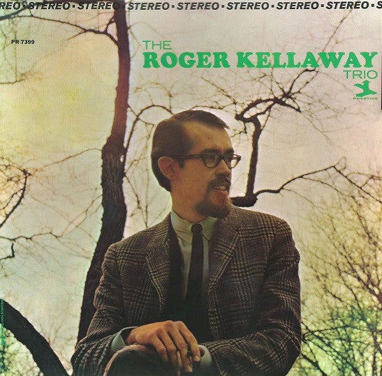 The Roger Kellaway Trio : The Roger Kellaway Trio (LP, Album)