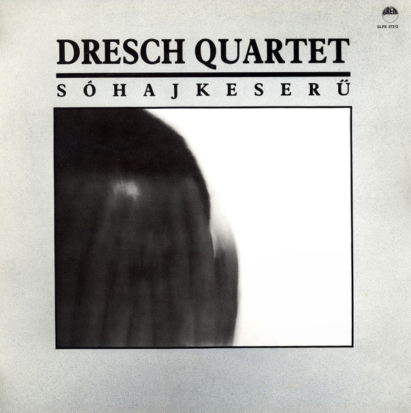 Dresch Quartet : Sóhajkeserű (LP, Album)