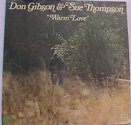 Don Gibson & Sue Thompson : Warm Love (LP, RE)