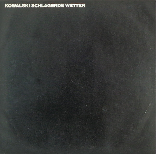 Kowalski : Schlagende Wetter (LP, Album)