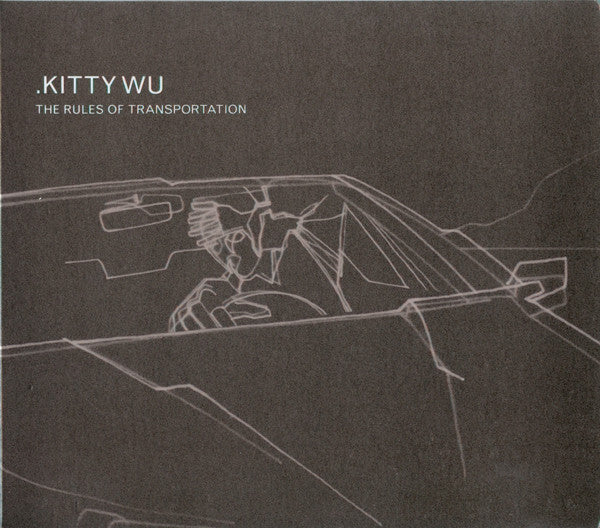 Kitty Wu : The Rules Of Transportation (CD, Album)