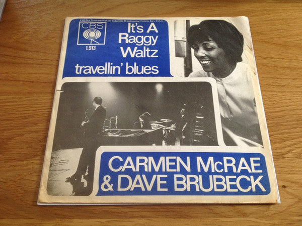 Carmen McRae & Dave Brubeck : It's A Raggy Waltz / Travellin' Blues (7")