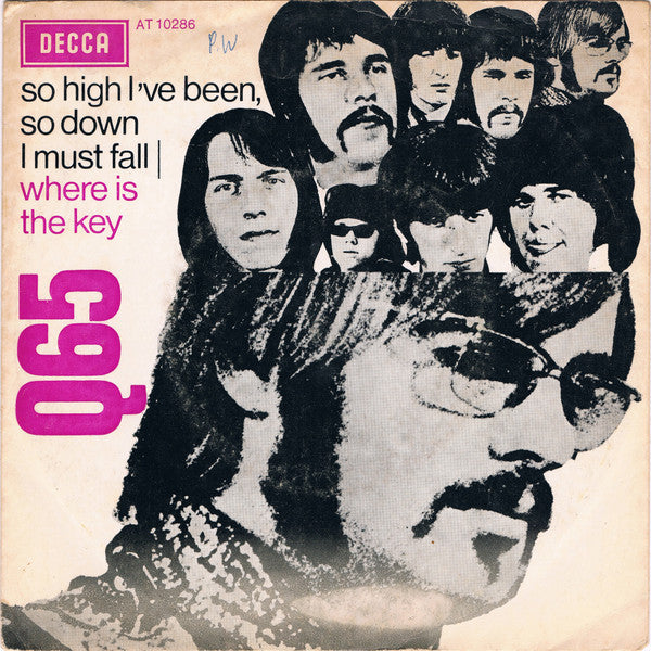 Q65 : Where Is The Key / So High I’ve Been, So Down I Must Fall (7", Single, Mono)