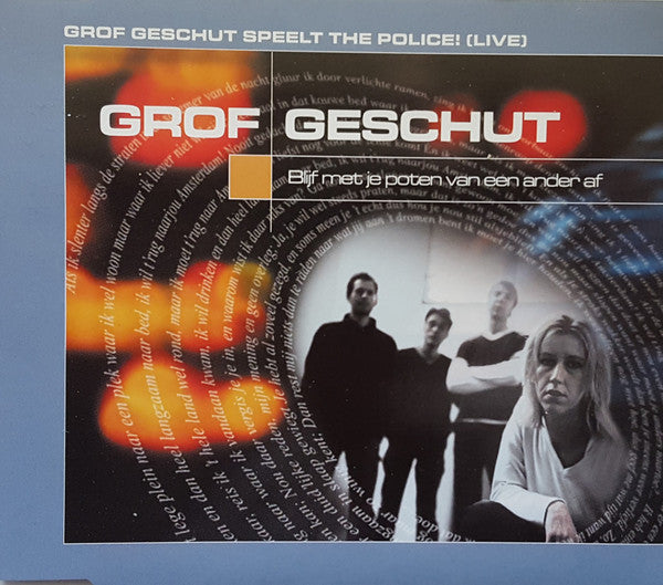 Grof Geschut : Blijf Met Je Poten Van Een Ander Af (CD, Single)