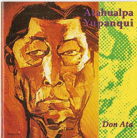 Atahualpa Yupanqui : Don Ata (CD, Comp)