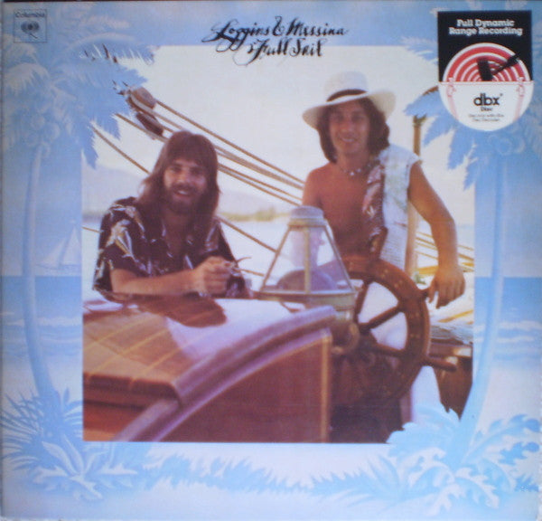 Loggins And Messina : Full Sail (LP, Album, RE, RM, DBX)