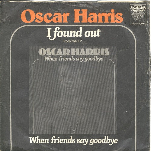 Oscar Harris : I Found Out (7", Single)