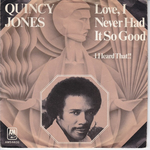 Quincy Jones : Love, I Never Had It So Good (7", Single)