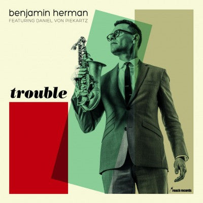 Benjamin Herman Featuring Daniel von Piekartz : Trouble (LP, Album)