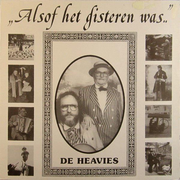 De Heavies : Alsof Het Gisteren Was (LP, Album)