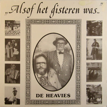 De Heavies : Alsof Het Gisteren Was (LP, Album)