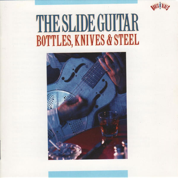 Various : The Slide Guitar (Bottles, Knives & Steel) (CD, Comp, Mono)