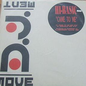 Hi-Basic : Came To Me (12")