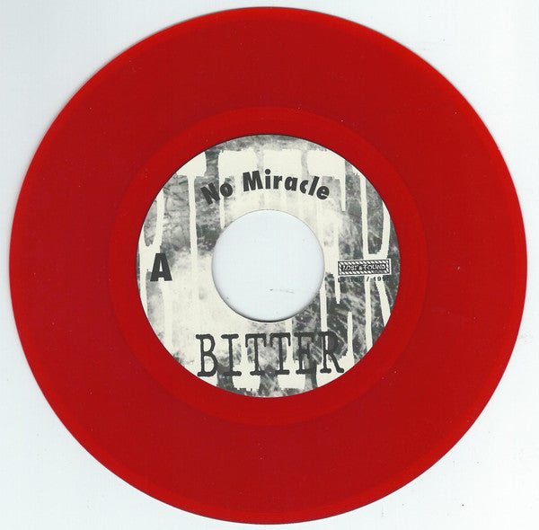 Bitter : No Miracle / The Hunt For Glory (7", Red)