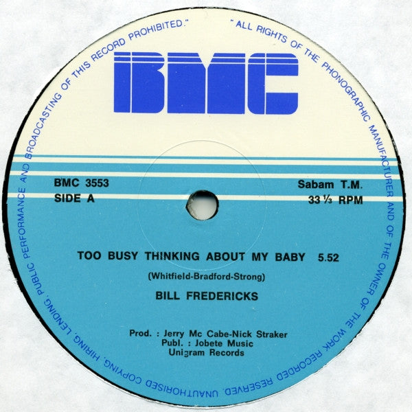 Bill Fredericks : Too Busy Thinking About My Baby (12")