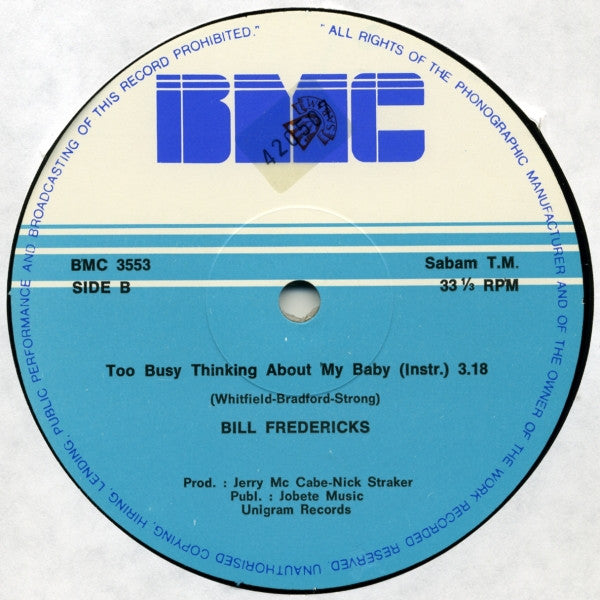 Bill Fredericks : Too Busy Thinking About My Baby (12")