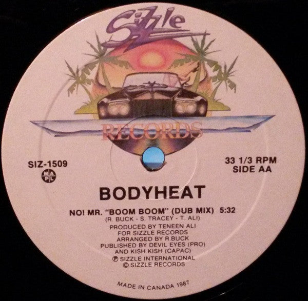 Bodyheat* : No! Mr. "Boom Boom" (12")