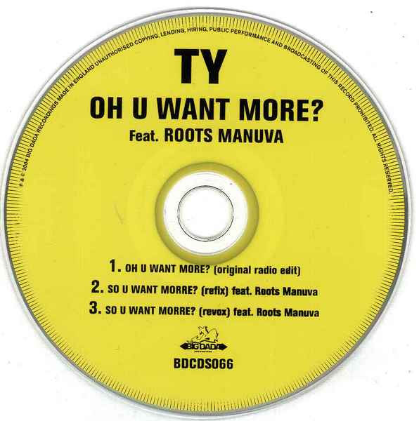 Ty : Oh U Want More? (CD, Single)