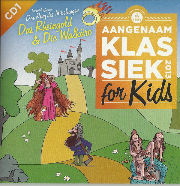 Edwin Rutten, Symphonie-Orchester Des Bayerischen Rundfunks : Aangenaam Klassiek For Kids 2013 (Richard Wagner  - Der Ring Des Nibelungen) (2xCD, Album)