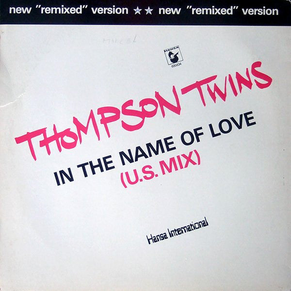 Thompson Twins : In The Name Of Love (U.S. Mix) (12", Single)