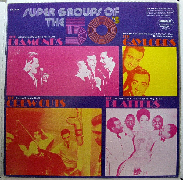 The Diamonds / The Gaylords / The Crew Cuts / The Platters : Super Groups Of The 50's (LP, Comp, RE)