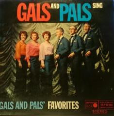 Gals And Pals : Gals And Pals Sing Gals And Pals`Favorites (LP)