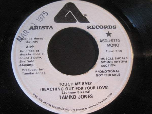 Tamiko Jones : Touch Me Baby (Reaching Out For Your Love) (7", Mono, Promo)