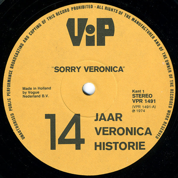 Various : Sorry Veronica - 14 Jaar Veronica Historie (LP)