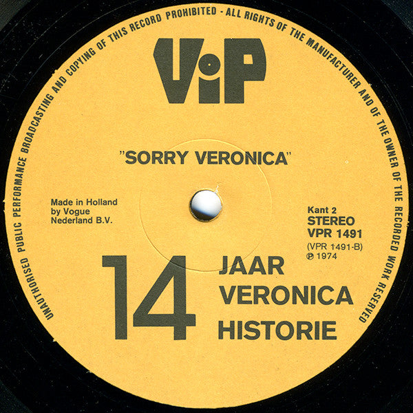 Various : Sorry Veronica - 14 Jaar Veronica Historie (LP)