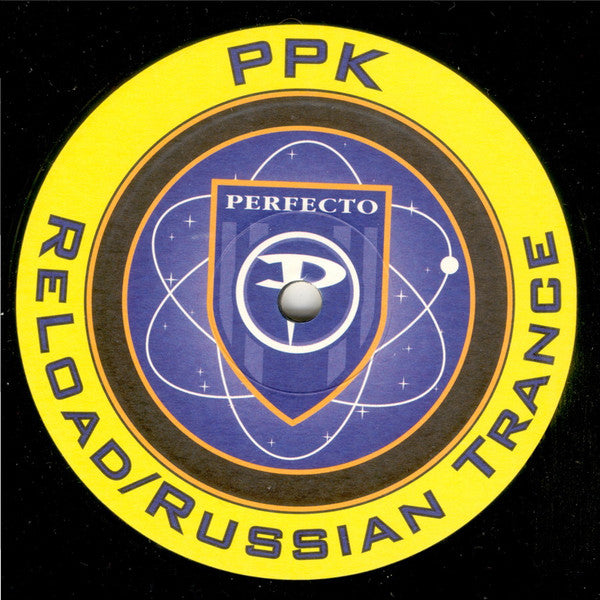 PPK : Reload / Russian Trance (12")