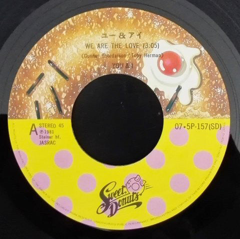 You & I : We Are The Love = ユー＆アイ (7")