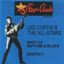 Lee Curtis & The All-Stars : Shot Of Rhythm & Blues / Exstacy (7", Single)