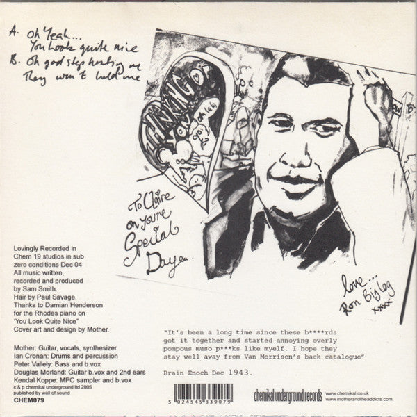 Mother And The Addicts : Oh Yeah... You Look Quite Nice (7", Single)