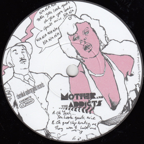 Mother And The Addicts : Oh Yeah... You Look Quite Nice (7", Single)
