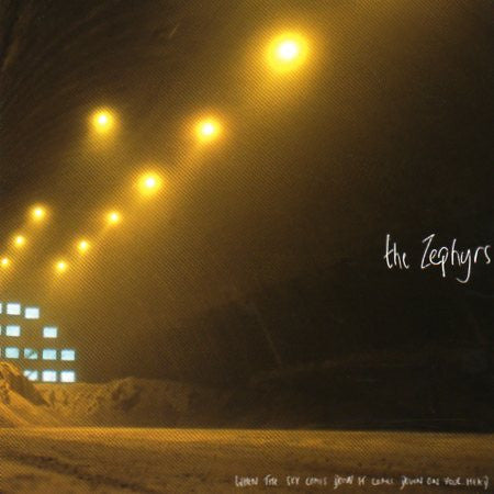 The Zephyrs : When The Sky Comes Down It Comes Down On Your Head (CD, Album)