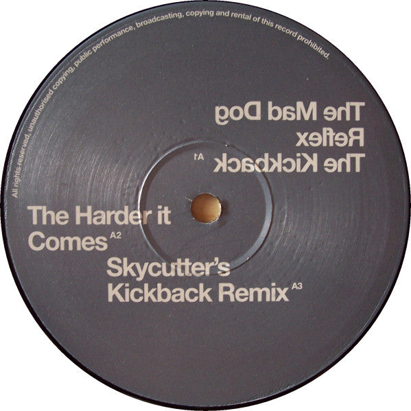 The Mad Dog Reflex : The Kickback / The Harder It Comes (12")