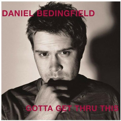 Daniel Bedingfield : Gotta Get Thru This (CD, Album)