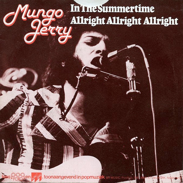 Mungo Jerry : In The Summertime / Allright Allright Allright (7", Single)