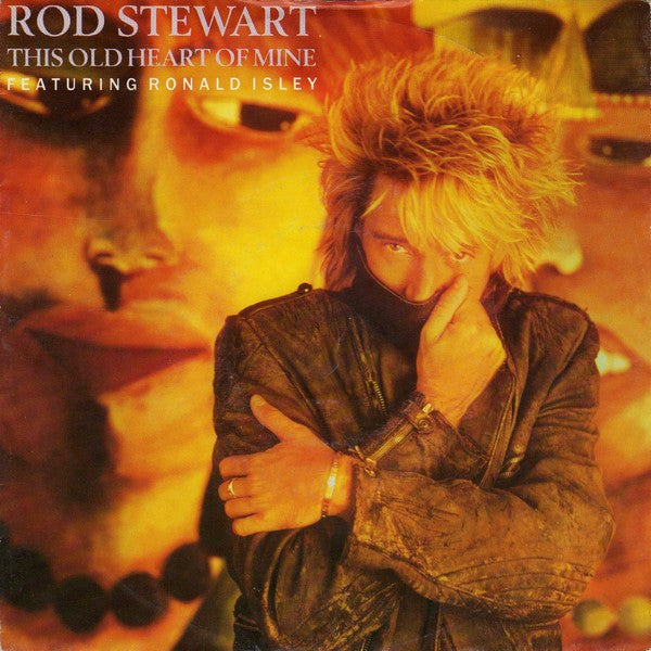 Rod Stewart Featuring Ronald Isley : This Old Heart Of Mine (7", Single, Sol)