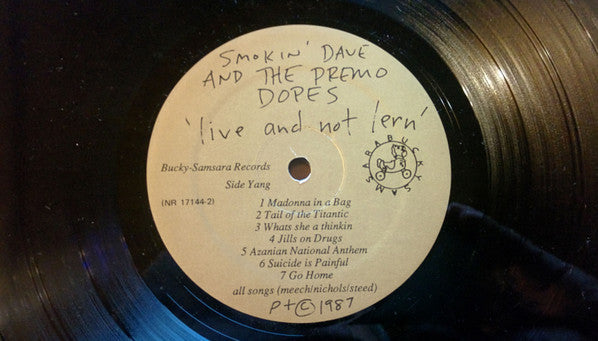 Smokin' Dave And The Premo Dopes : Live And Not Lern (LP, Album)