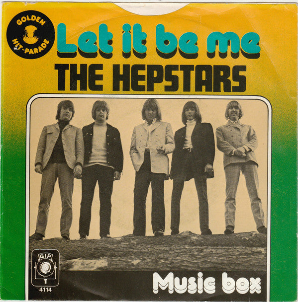 The Hep Stars : Let It Be Me / Music Box (7", Single)