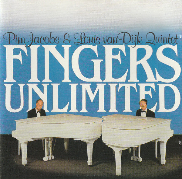 Pim Jacobs & Louis van Dijk Quintet : Fingers Unlimited (CD, Album)