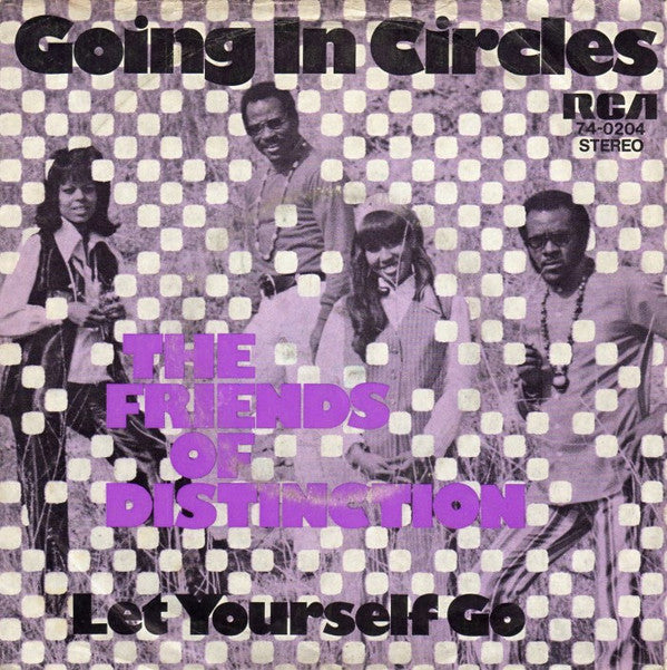 The Friends Of Distinction : Going In Circles / Let Yourself Go (7", Single)