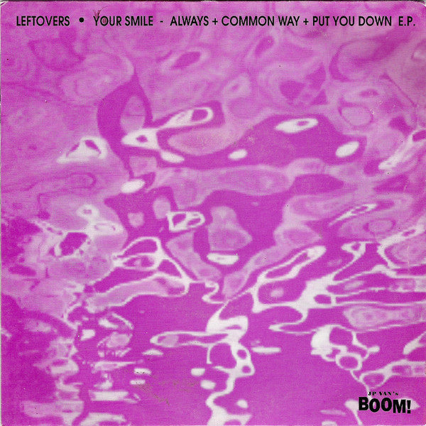 Leftovers (2) : Your Smile (7", EP)