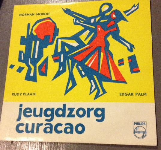 Norman Moron, Rudy Plaate, Edgar Palm : Jeugdzorg Curacao (7", EP)