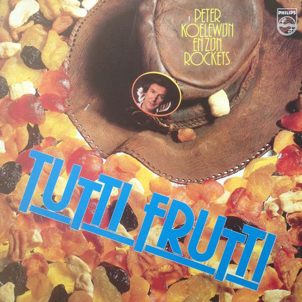 Peter Koelewijn En Zijn Rockets* : Tutti Frutti (LP, Album)