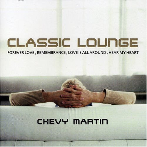 Chevy Martin : Classic Lounge (CD)