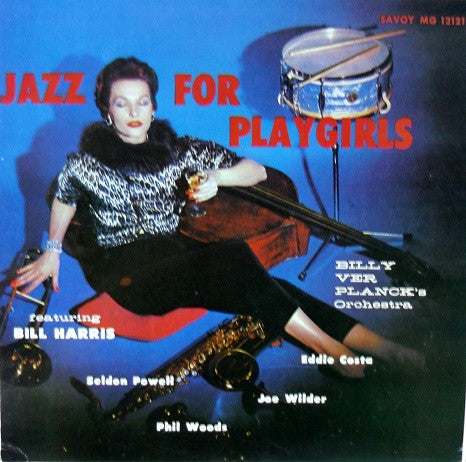 Billy Ver Planck Orchestra : Jazz For Playgirls (LP, Album, RE)