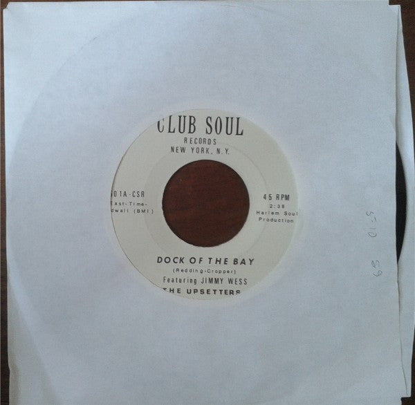 The Upsetters (6) Featuring Jimmy Wess : Dock Of The Bay / Always In The Wrong Place At The Wrong Time (7", Single)